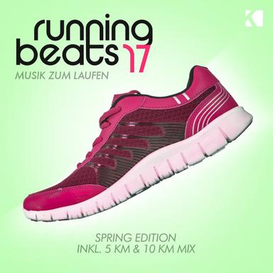 Running Beats, Vol. 17 - Musik Zum Laufen (Inkl. 5 KM & 10 KM Mix)