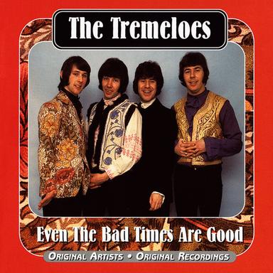 Even The Bad Times Are Good - Original 1967 Recording