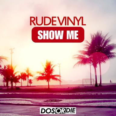 Show Me (Original Mix)