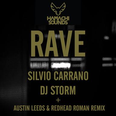 Rave - Austin Leeds & Redhead Roman Remix