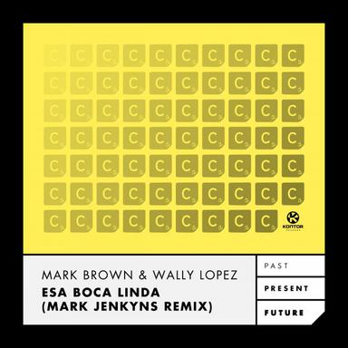 Esa Boca Linda - Mark Jenkyns Remix