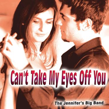 Can't Take My Eyes off You