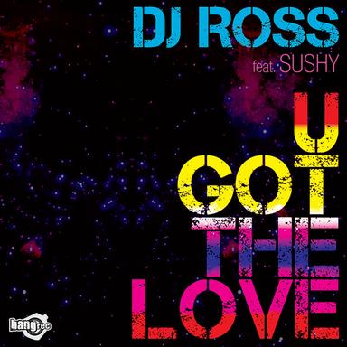 U Got The Love (Dj Ross & Marvin Mix - Radio)