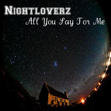 All You Say for Me