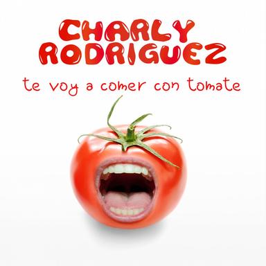 Te Voy a Comer Con Tomate - Accapella
