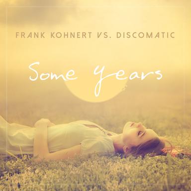 Some Years - Radio Edit