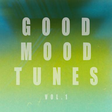 Good Mood Tunes, Vol. 1