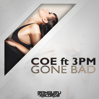 Gone Bad - JamieD Remix