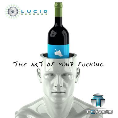 The Art Of Mind Fucking - Original Mix