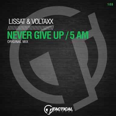 Never Give Up - Original Mix