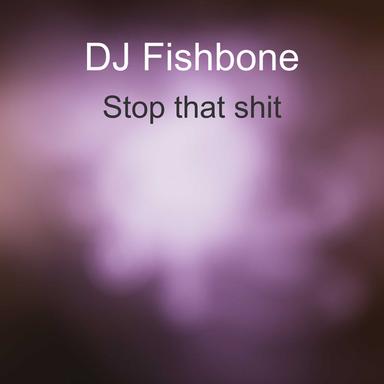 Stop that shit