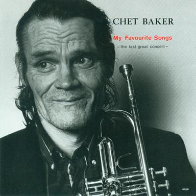Baker, Chet: My Favourite Songs