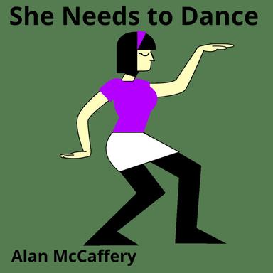 She Needs to Dance