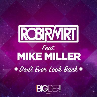 Don't Ever Look Back - Commercial Club Crew Remix