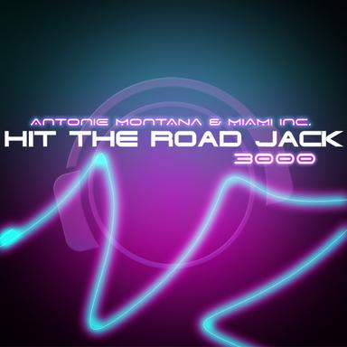 Hit The Road Jack 3000 - Radio Edit