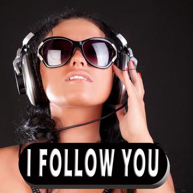 I Follow You
