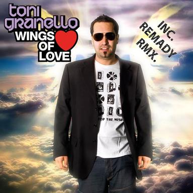 Wings Of Love (Toni Granello Freedom Mix)