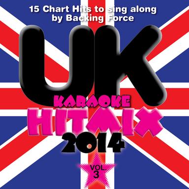 U.K. Karaoke Hit Mix - 2014 - Vol. 3