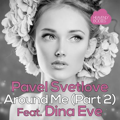 Around Me (feat. Dina Eve) - Shane D Remix
