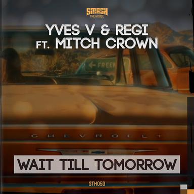 Wait Till Tomorrow - Sem Thomasson Remix