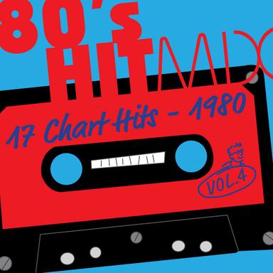 Hit Mix '80 Vol. 4 - 17 Chart Hits