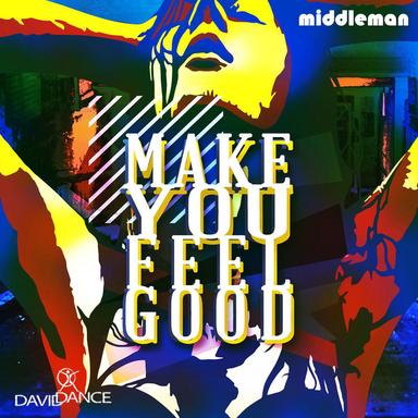 Make You Feel Good - Original mix