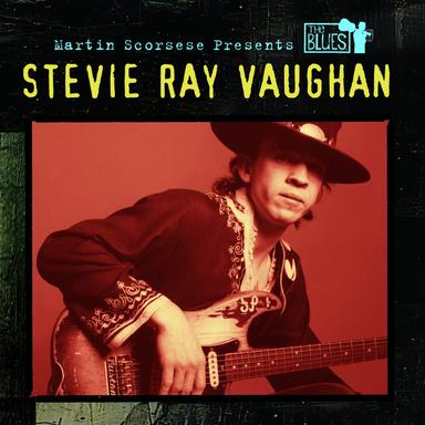 Martin Scorsese Presents The Blues: Stevie Ray Vaughan