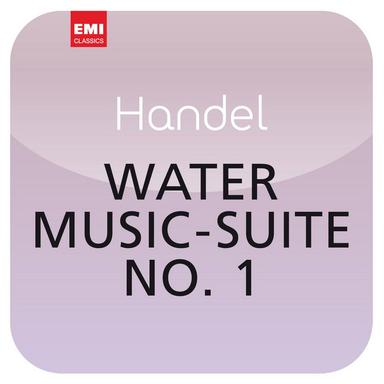 Handel: Water Music, Suite No. 1 in F Major, HWV 348: III. Air