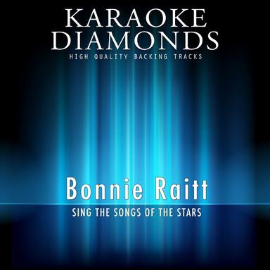 Love Me Like a Man - Karaoke Version In the Style of Bonnie Raitt