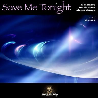Save Me Tonight - DJ Ciaco Radio Edit