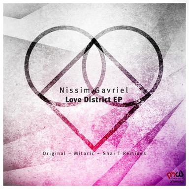 Love District - Shai T Remix