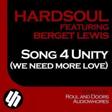 Song 4 Unity (We Need More Love) - Roul and Doors Radio Mix