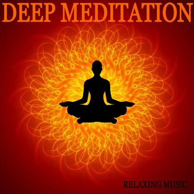 Deep Meditation (Relaxing Music)