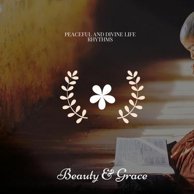 Peaceful and Divine Life Rhythms
