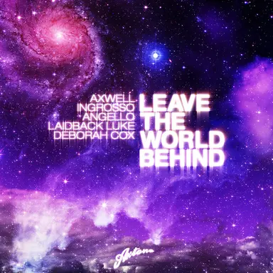 Leave The World Behind - Radio Edit
