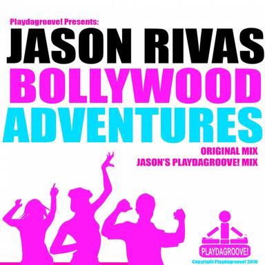 Bollywood Adventures - Jason's Playdagroove! Mix