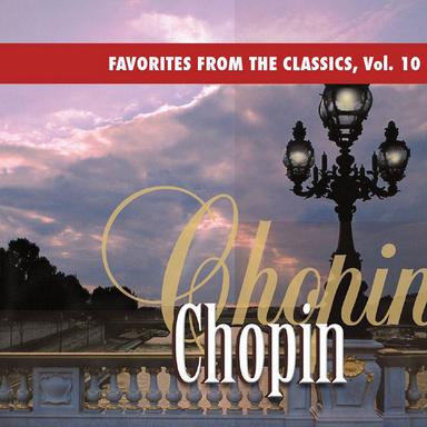 Favorites From The Classics, Vol. 10: Chopin's Greatest Hits