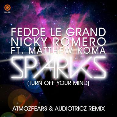 Sparks (Turn Off Your Mind) - Atmozfears & Audiotricz Radio Mix