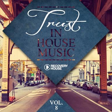 Trust in House Music, Vol. 8