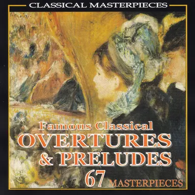 Famous Classical Overtures & Preludes 67