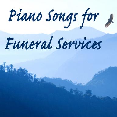 Piano Songs for Funeral Services