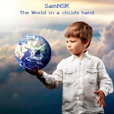 The World In A Child's Hand - Original Mix