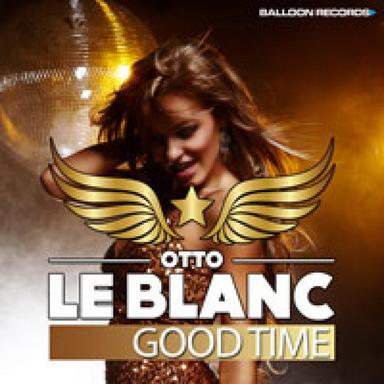 Good Time - Otto Le Blanc Mix