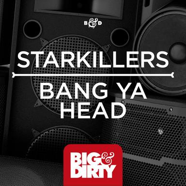 Bang Ya Head - Original Mix