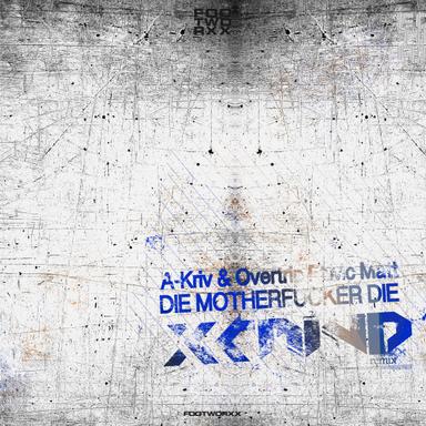 Die Motherfucker Die (X-Mind Remix)