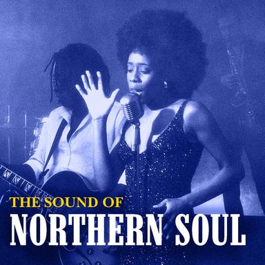 The Sound of Northern Soul