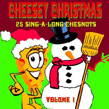 Cheesey Christmas 25 Sing-a-long Chesnuts Vol. 1
