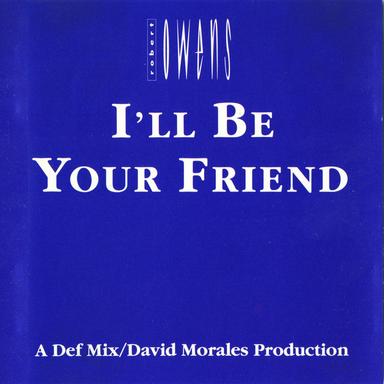 I'll Be Your Friend - 7" Radio Mix