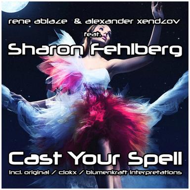 Cast Your Spell - Clokx Remix
