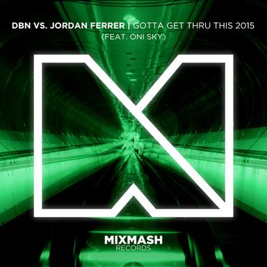 Gotta Get Thru This 2015 - Original Mix